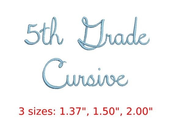 Designing with the 5th Grade Cursive Embroidery Font