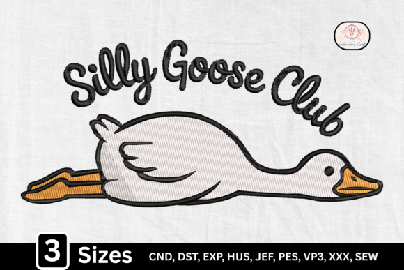 Funny Silly Goose: The Silly Goose Club Embroidery Design
