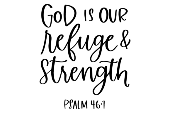 God Is Our Refuge And Strength: A Designer's Guide