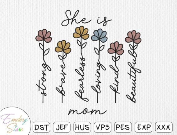 She is Mom Embroidery Design: A Tribute to Motherhood
